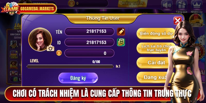 Chơi có trách nhiệm là cung cấp thông tin trung thực