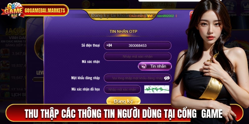 Thu thập các thông tin người dùng tại cổng game 68gamebai